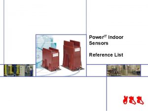 Power IT Indoor Sensors Reference List ABB Reference
