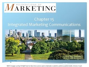 Chapter 15 Integrated Marketing Communications wecandGetty Imag es