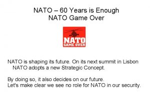 NATO 60 Years is Enough NATO Game Over