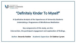 Definitely Kinder To Myself A Qualitative Analysis of