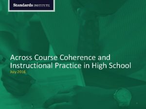 Across Course Coherence and Instructional Practice in High