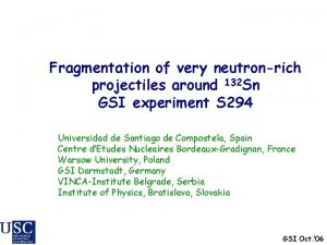 Fragmentation of very neutronrich projectiles around 132 Sn