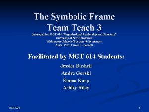 The Symbolic Frame Team Teach 3 Developed for