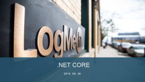 NET CORE 2016 09 28 Introducing NET Core