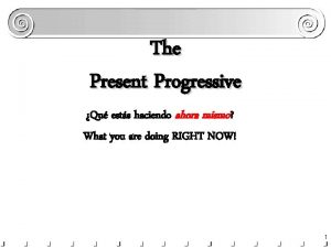 Present progressive es lo mismo que present continuous