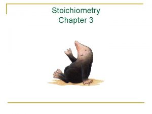 Stoichiometry Chapter 3 Avogadros Number n n NA