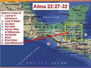 Alma 22 27 32 Nephi to Cumorah 1