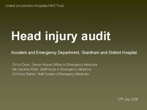 United Lincolnshire Hospitals NHS Trust Head injury audit