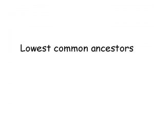 Lowest common ancestors Write an Euler tour of