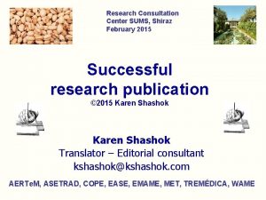 Research Consultation Center SUMS Shiraz February 2015 Successful