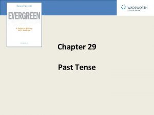 Past tense is
