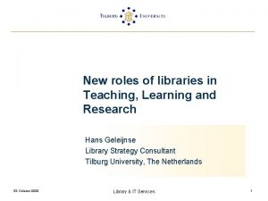 New roles of libraries in Teaching Learning and