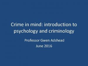 Crime in mind introduction to psychology and criminology