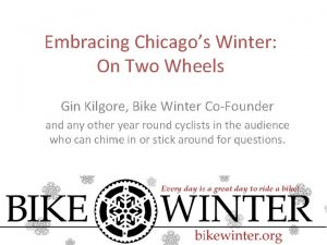 Embracing Chicagos Winter On Two Wheels Gin Kilgore