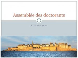 Assemble des doctorants ST MALO 2017 Reprsentants des