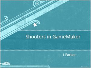 Shooting game maker