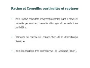 Racine et Corneille continuits et ruptures Jean Racine
