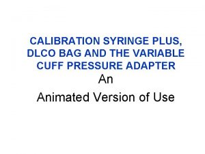 Calibration syringe definition