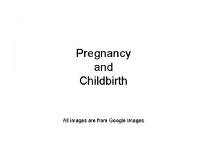 Childbirth google drive