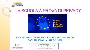 LA SCUOLA A PROVA DI PRIVACY GDPR REGOLAMENTO