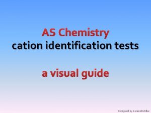 Cation identification