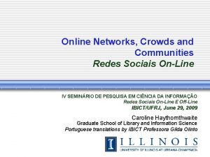 Online Networks Crowds and Communities Redes Sociais OnLine