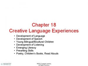 Chapter 18 Creative Language Experiences Development of Language