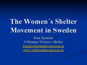 The Womens Shelter Movement in Sweden Kina Sjstrm