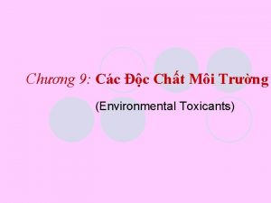 Chng 9 Cc c Cht Mi Trng Environmental