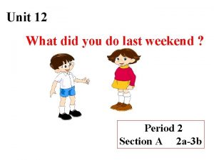 What did you do last week paragraph