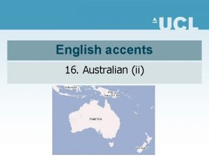 English accents 16 Australian ii consonants Nonrhotic Some