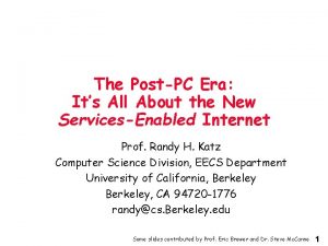 The PostPC Era Its All About the New