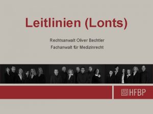 Leitlinien Lonts Rechtsanwalt Oliver Bechtler Fachanwalt fr Medizinrecht