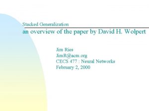 Stacked Generalization an overview of the paper by