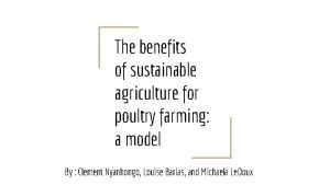 The benefits of sustainable agriculture for poultry farming