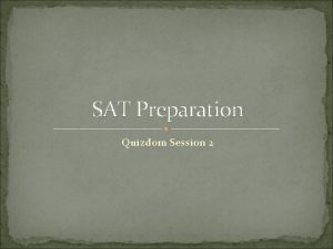 SAT Preparation Quizdom Session 2 Vocabulary The residents