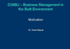 D 39 BU Business Management in the Built