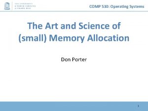 COMP 530 Operating Systems The Art and Science