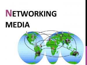 What is networking media
