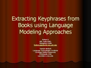 Extracting Keyphrases from Books using Language Modeling Approaches