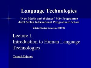 Language Technologies New Media and e Science MSc