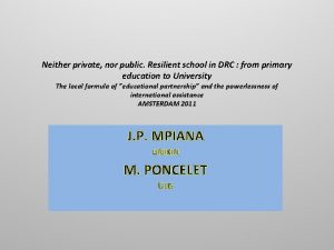 Neither private nor public Resilient school in DRC