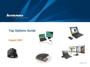 Top Options Guide August 2009 2009 Lenovo Index