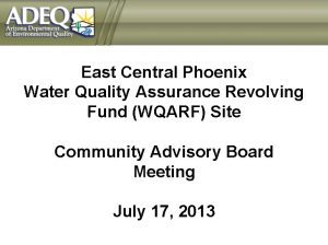 East Central Phoenix Water Quality Assurance Revolving Fund