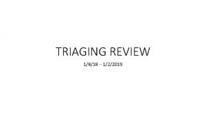 TRIAGING REVIEW 1818 122019 2 WW REFERRALS TO