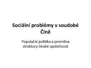 Sociln problmy v soudob n Populan politika a