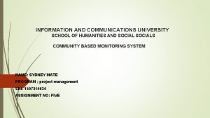 INFORMATION AND COMMUNICATIONS UNIVERSITY SCHOOL OF HUMANITIES AND