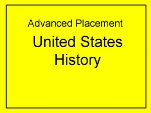 Advanced Placement United States History MR SAKONJU Room