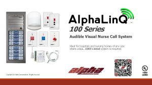 Alpha nurse call