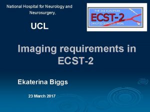 National Hospital for Neurology and Neurosurgery UCL Imaging